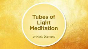 tubes of light meditation